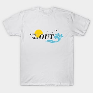 sun out gun out T-Shirt